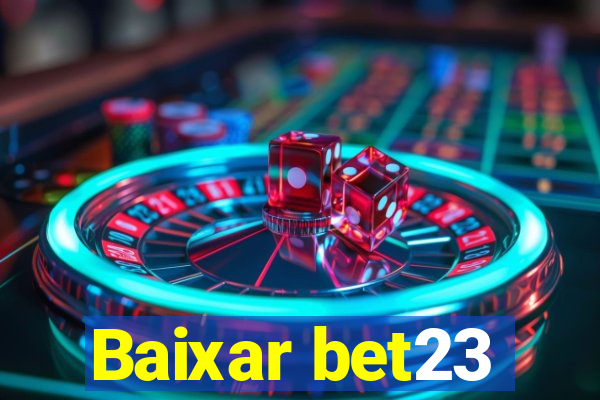 Baixar bet23